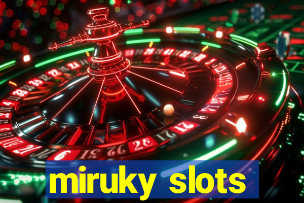 miruky slots